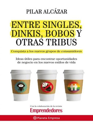 cover image of Entre singles, dinkis, bobos y otras tribus